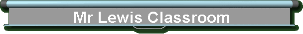 Mr Lewis Classroom
